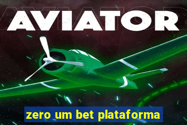 zero um bet plataforma